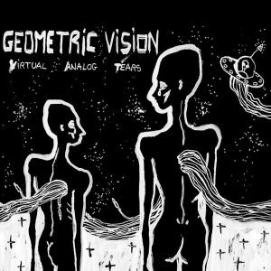Geometric Vision - Virtual Analog Tears (2nd press) CD