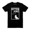 Kitten Joke - T-shirt