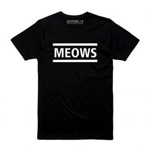 Meows - T-shirt