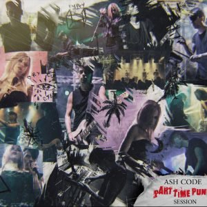 Ash Code - Part Time Punk Session CD