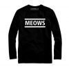 Meows - Long Sleeve