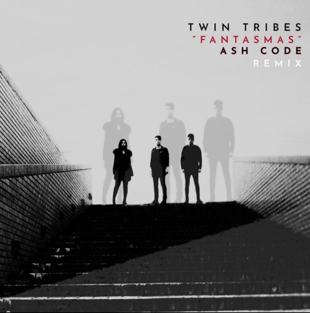 Twin Tribes Fantasmas Ash Code Remix