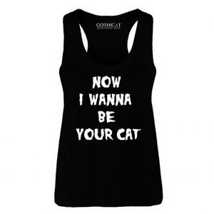 Now I wanna be your cat