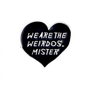 We are the Weirdos Mister - Badge