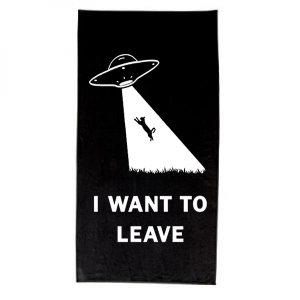 I Want To Leave - Beach Towel