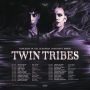 Twin Tribes Europe Tour 2021