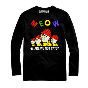 Meow “Q: Are We Not Cats?”